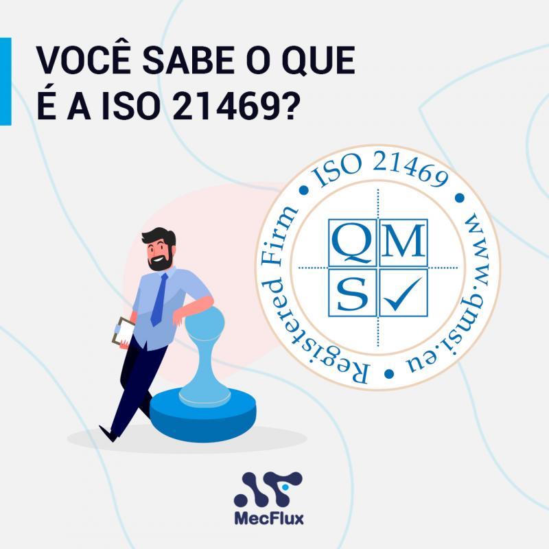 Você sabe o que é a ISO 21469?