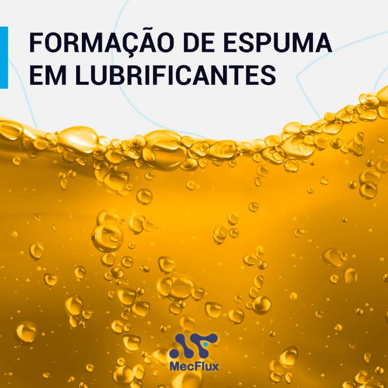 Formação de espuma em lubrificantes